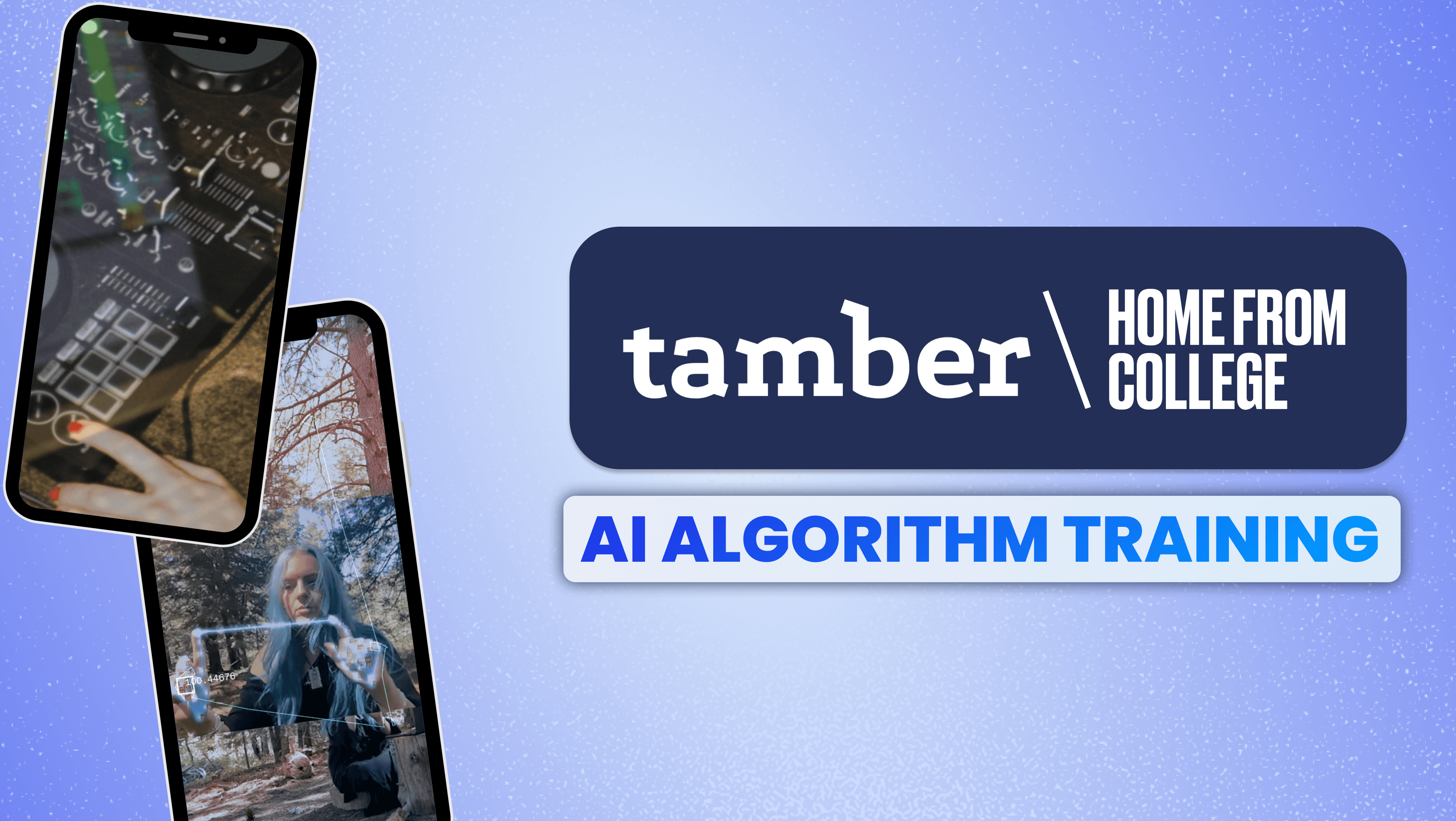 tamber ai x home from college