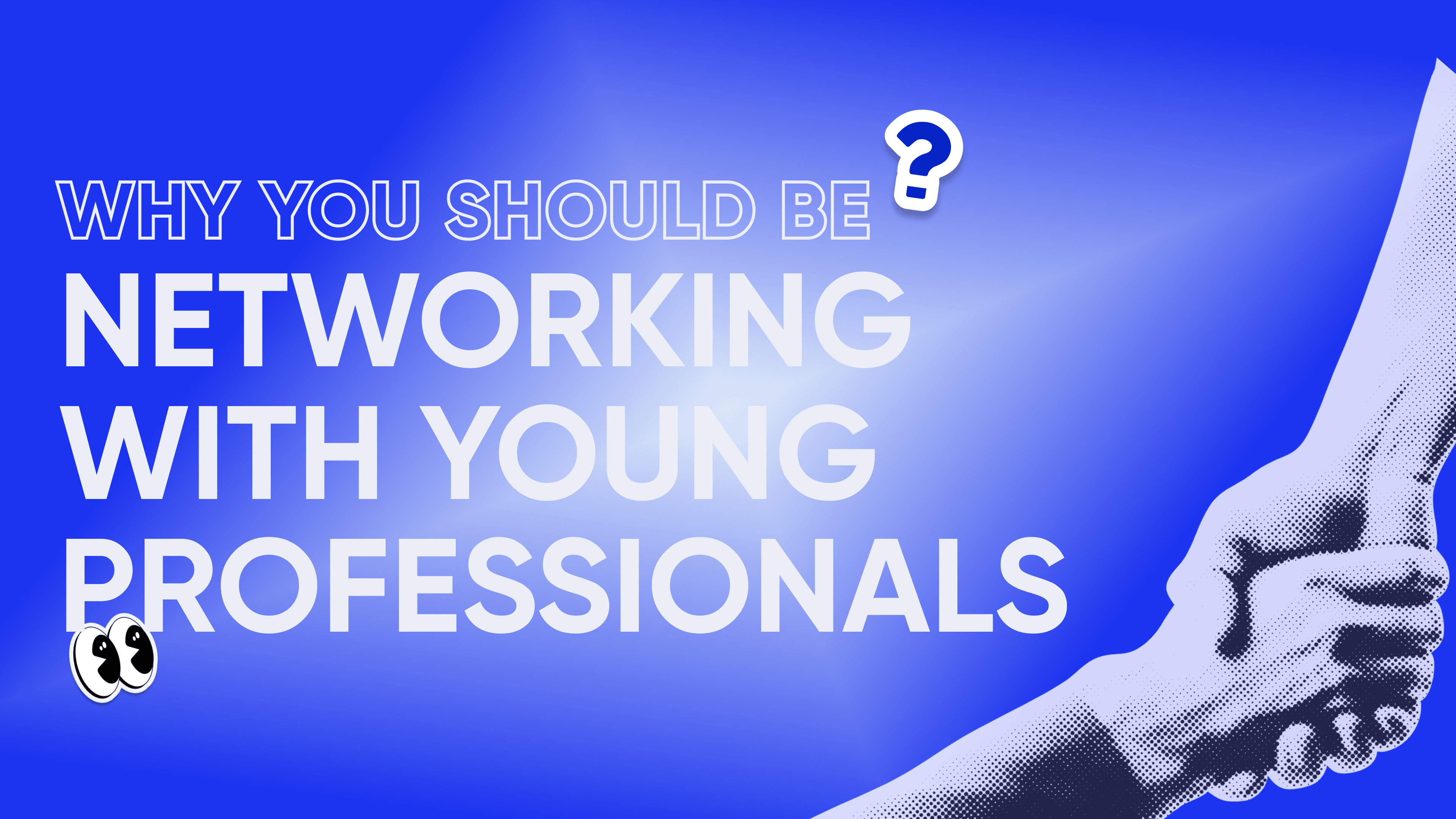 why-you-should-be-networking-with-young-professions