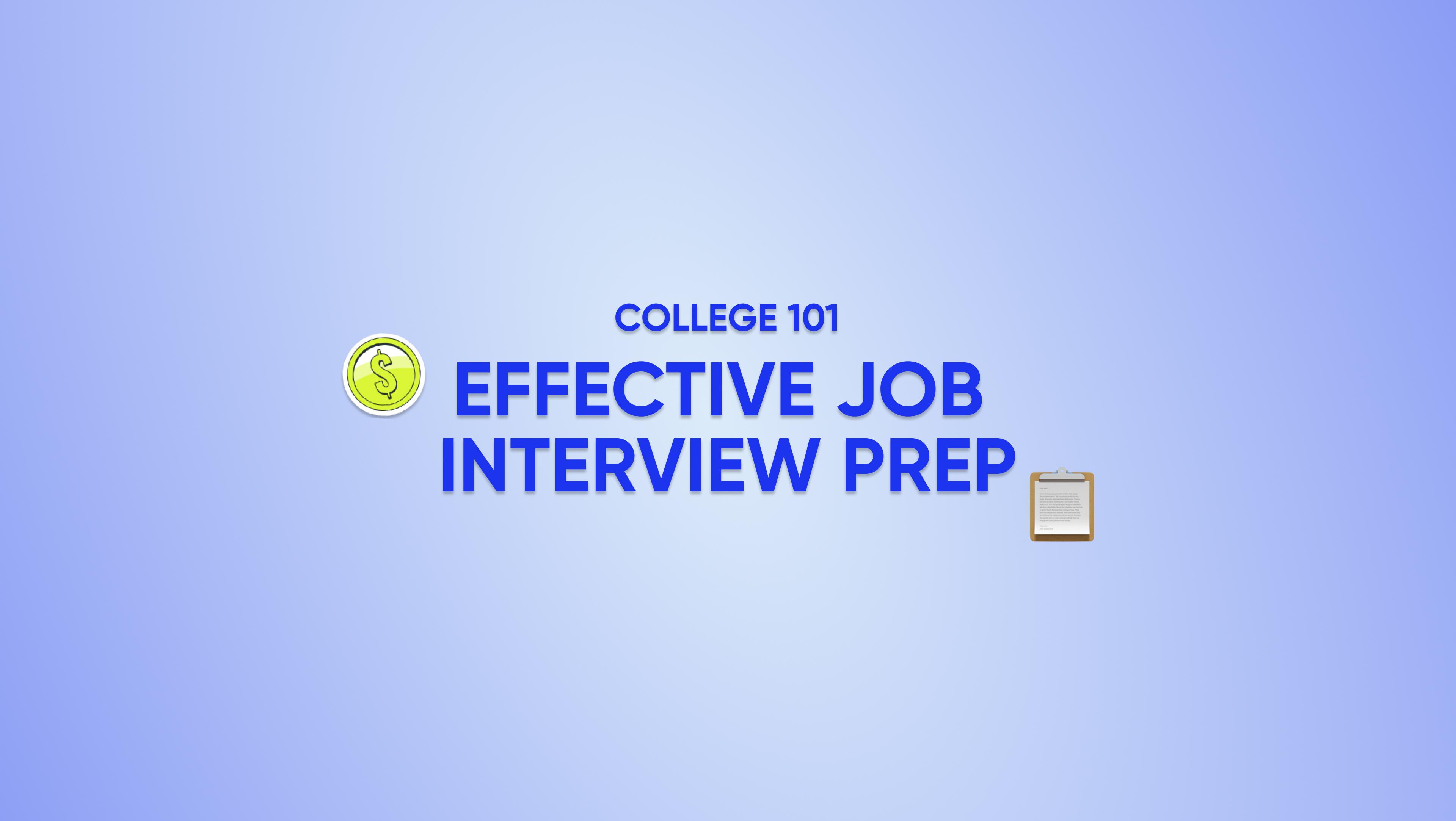College 101: Effective Job Interview Prep