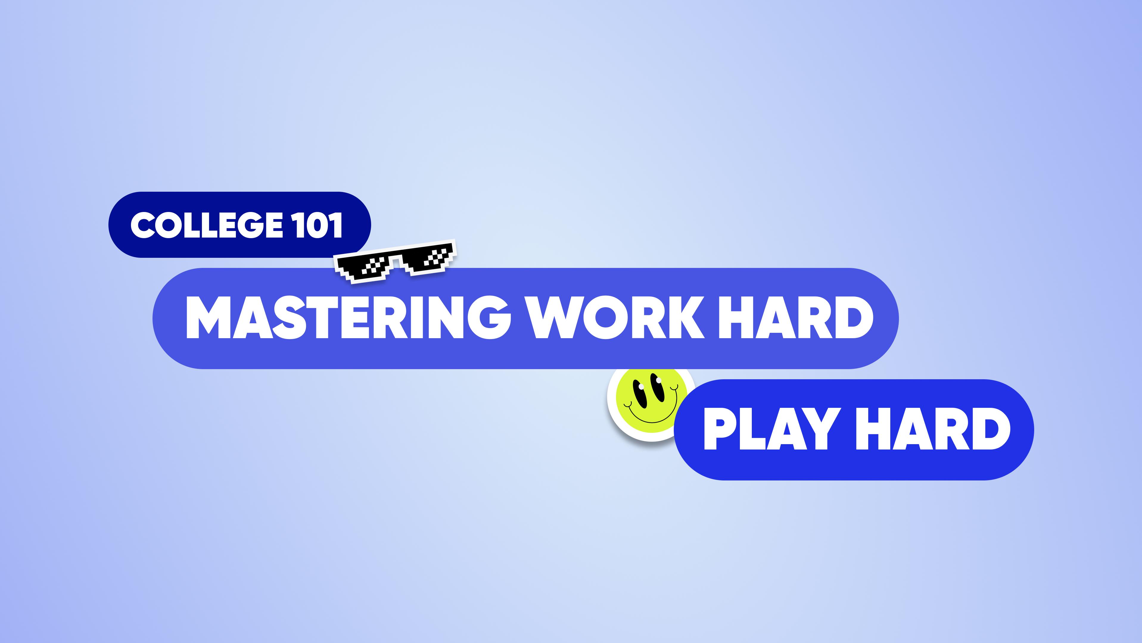 college-101_-work-hard
