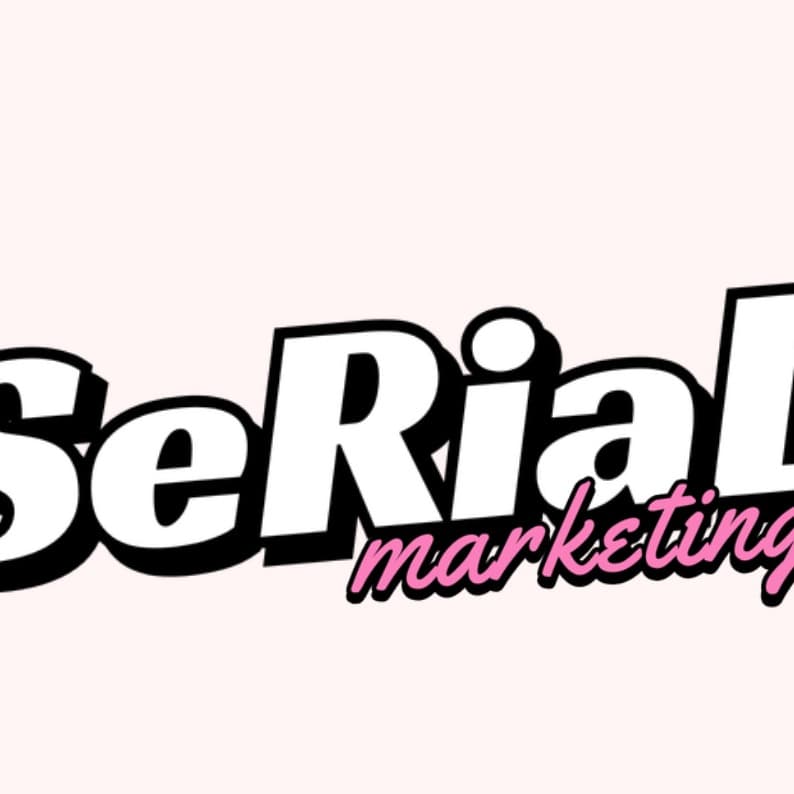 Serial Marketing