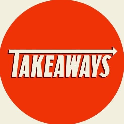 Takeaways