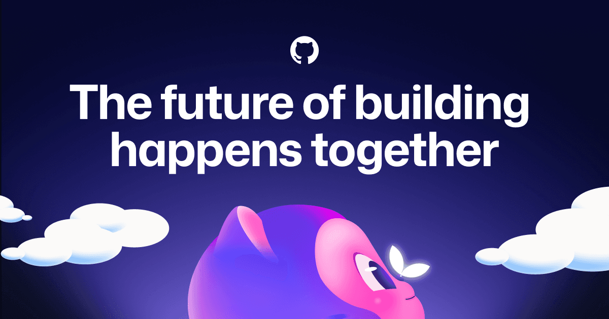 GitHub Change is constant GitHub keeps you ahead GitHub