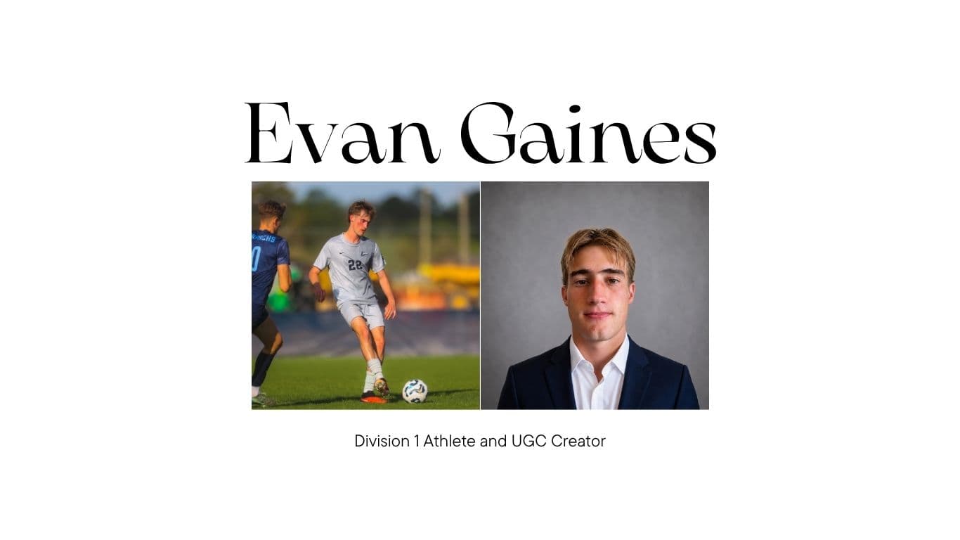 Evan Gaines D1 Athlete UGC Portfolio