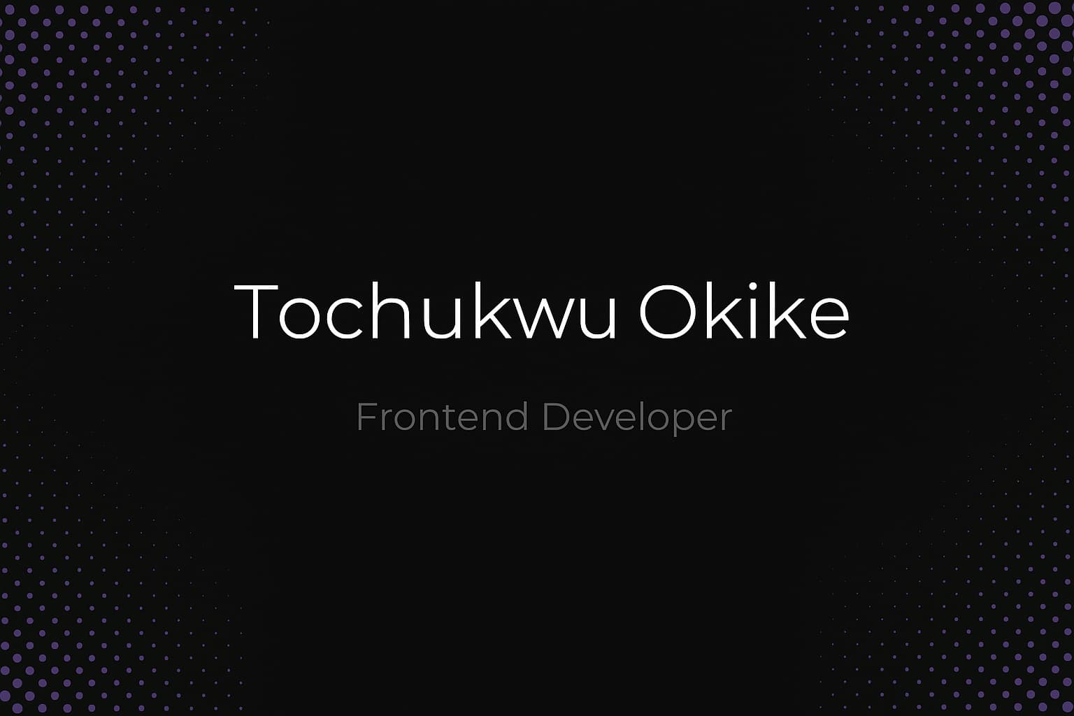 https://tochukwuokike.vercel.app/